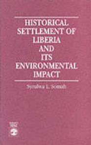 Historical Settlement of Liberia and Its Environmental Impact